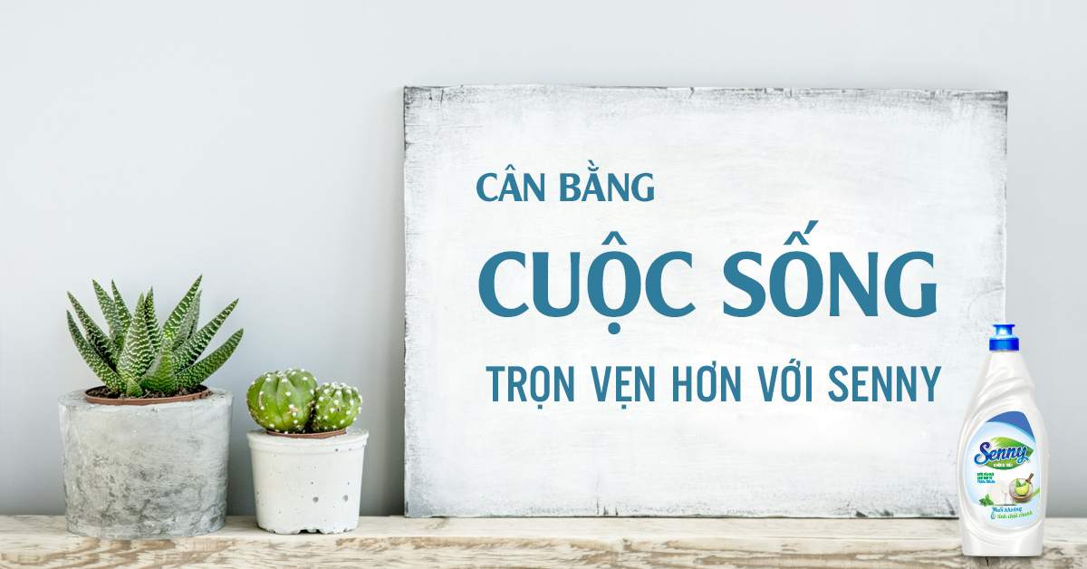Cân bằng cuộc sống, trọn vẹn hơn với Senny