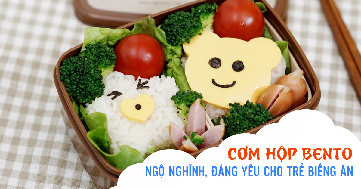 Cơm hộp Bento ngộ nghĩnh, đáng yêu cho trẻ biếng ăn