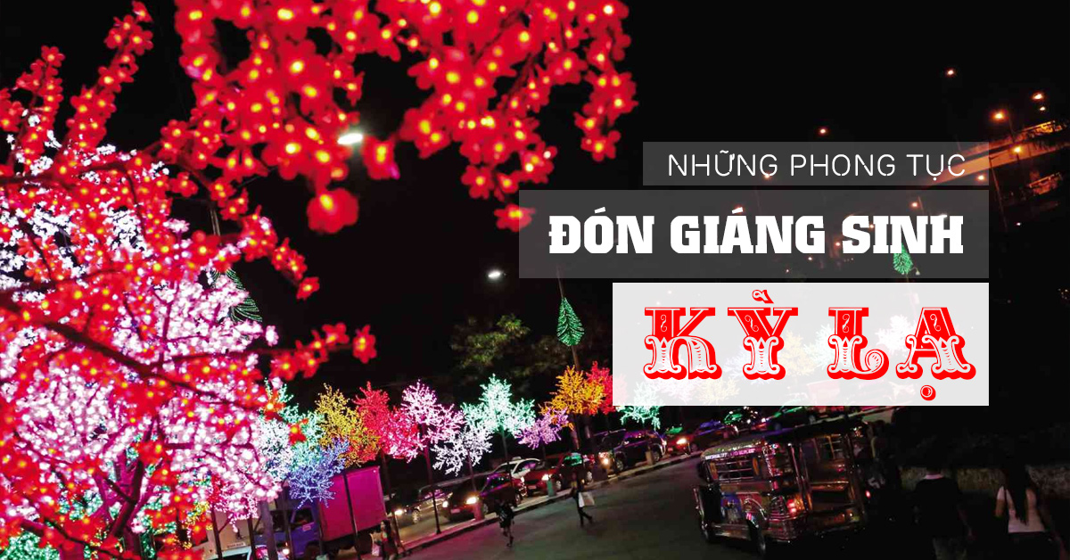 Những phong tục đón giáng sinh kì lạ trên thế giới