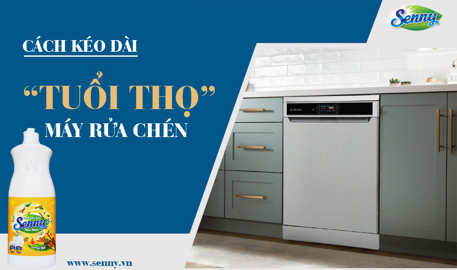 Mẹo hay giúp bảo vệ tuổi thọ máy rửa chén bát kéo dài đến hàng chục năm