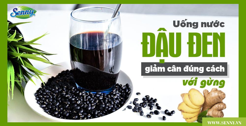 Đào thải mỡ thừa, giảm cân nhanh chóng với hỗn hợp nước đậu đen và gừng