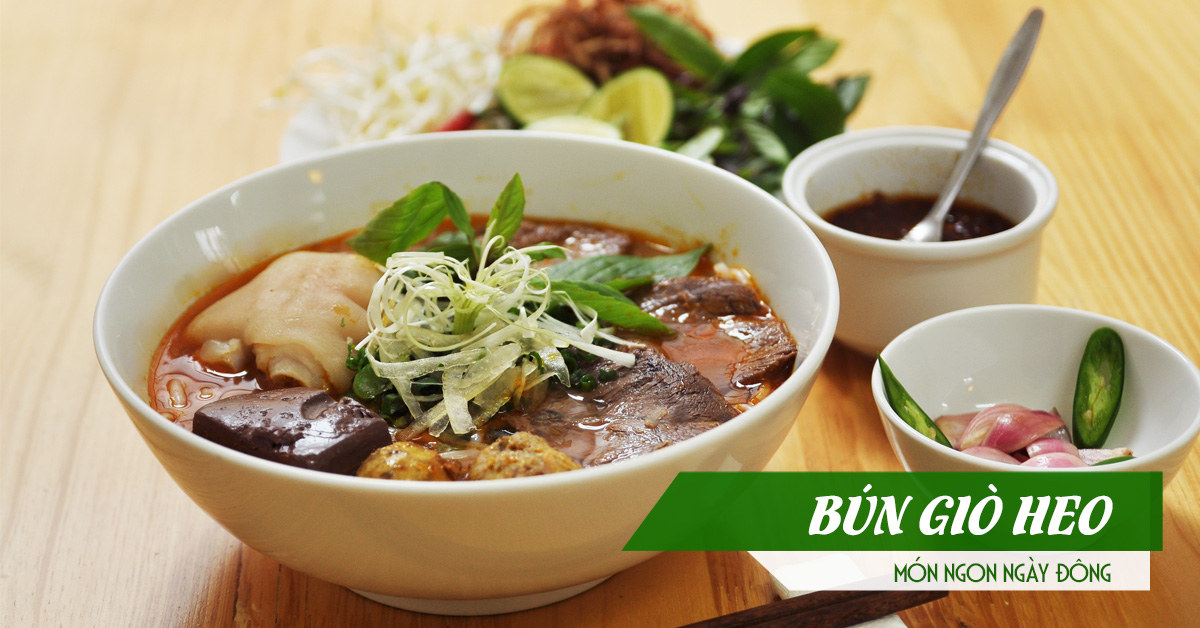 Bún móng giò béo ngậy, nóng hổi trong những ngày đông cuối năm