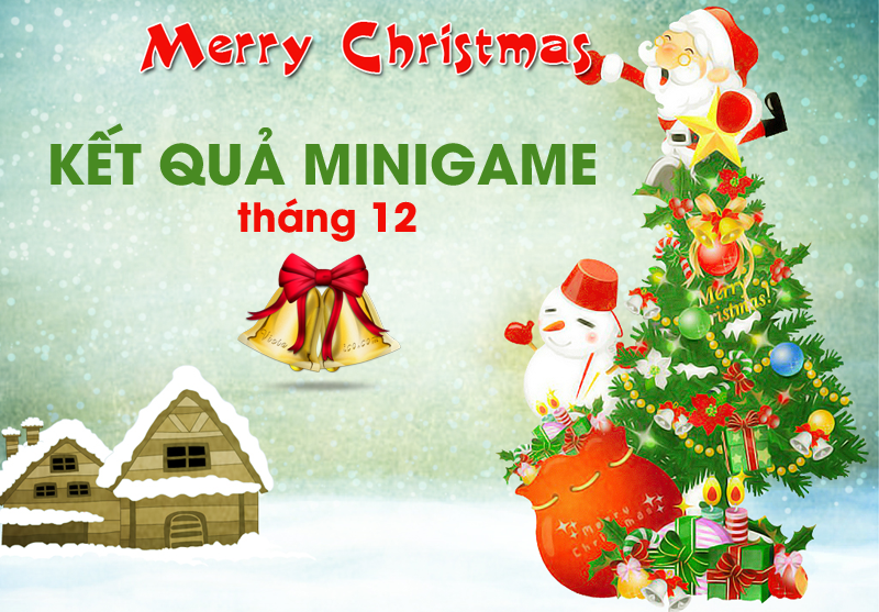 Chúc mừng 30 bạn may mắn nhận quà Mini game tháng 12
